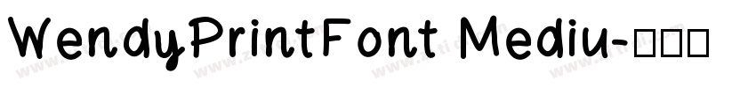 WendyPrintFont Mediu字体转换